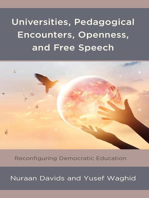 cover image of Universities, Pedagogical Encounters, Openness, and Free Speech